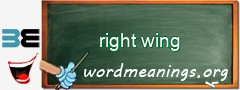 WordMeaning blackboard for right wing